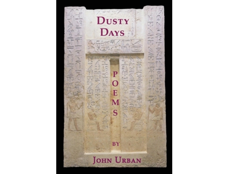 Livro Dusty Days Poems De John Urban (inglês)