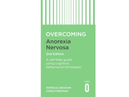 Livro Overcoming Anorexia Nervosa 2nd Edition de Dr Patricia Graham e Dr Christopher Freeman (Inglês)