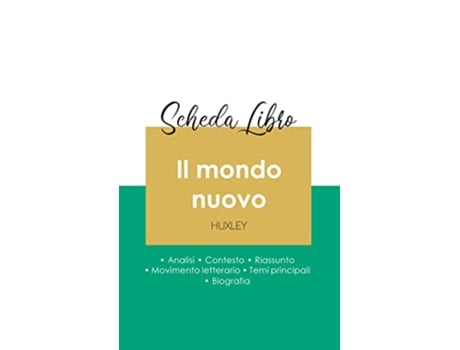 Livro Scheda libro Il mondo nuovo di Aldous Huxley analisi letteraria di riferimento e riassunto completo Italian Edition de Aldous Huxley (Italiano)