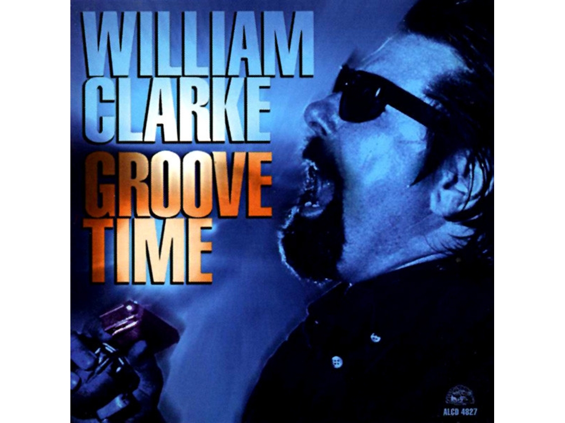 CD William Clarke - Groove Time