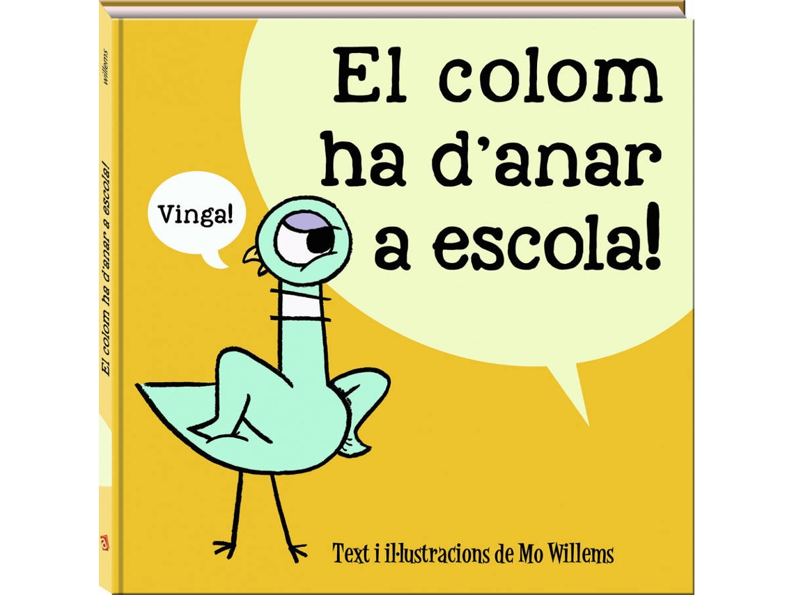 Livro La Colom Ha DAnar A Escola de Mo Willems