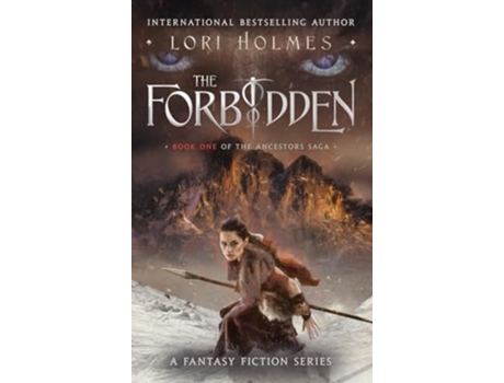 Livro The Forbidden Book 1 of The Ancestors Saga A Fantasy Fiction Series de Lori Holmes (Inglês)