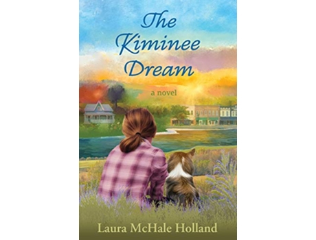 Livro The Kiminee Dream a novel de Laura McHale Holland (Inglês)