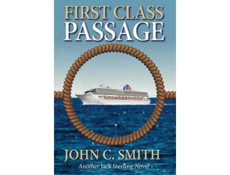 Livro First Class Passage Another Jack Sterling Novel hard cover de John C Smith (Inglês)