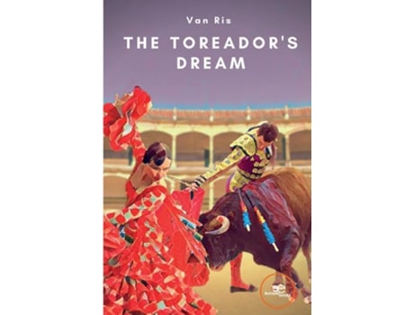 Livro The Toreadors Dream De Van Ris (inglês)