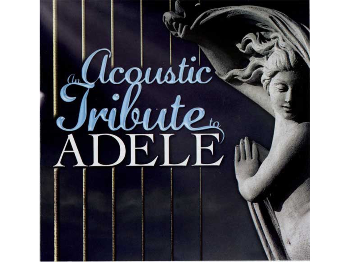CD The Acoustic Guitar Troubadours - An Acoustic Tribute To Adele