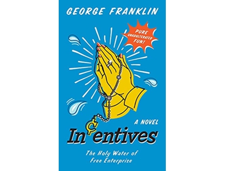 Livro Incentives The Holy Water of Free Enterprise de George Franklin (Inglês)