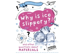 Livro A Question of Science Why is ice slippery? And other questions about materials de Anna Claybourne (Inglês)