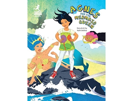 Livro Agnes And The Mermaid Queen A Tale About A Brave Girl, A Dragon, Mermaids And Pirates. De Nalin Desilva (inglês)