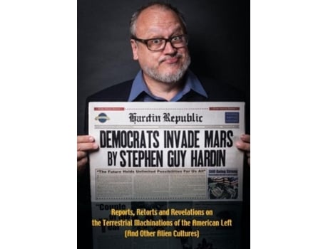 Livro Democrats Invade Mars De Stephen Guy Hardin (inglês)