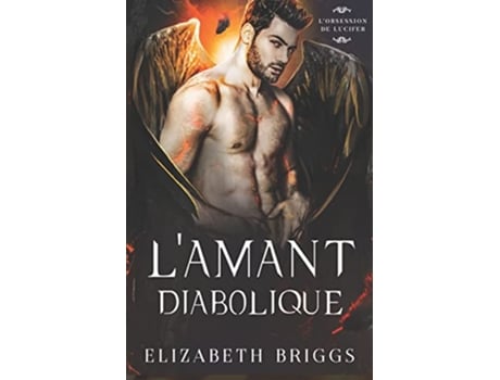 Livro LAmant Diabolique L’Obsession de Lucifer French Edition de Elizabeth Briggs (Francês)