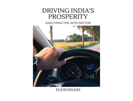 Livro Driving Indias Prosperity Analyzing the Auto Sector de Cecilia Lolicia (Inglês)
