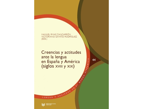 Livro Creencias Y Actitudes Ante La Lengua En España Y América de VVAA (Espanhol)