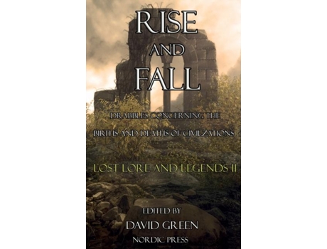 Livro Rise And Fall Lost Lore And Legends Ii De Ximena Escobar (inglês)