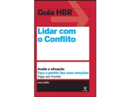 Guia Hbr - Lidar Com O Conflito De Amy Gallo