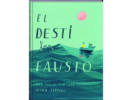 Livro El Destí DEn Fausto de Oliver Jeffers (Catalão)