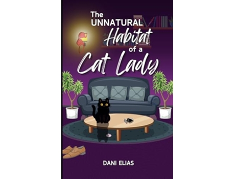 Livro The Unnatural Habitat of a Cat Lady de Dani Elias (Inglês)