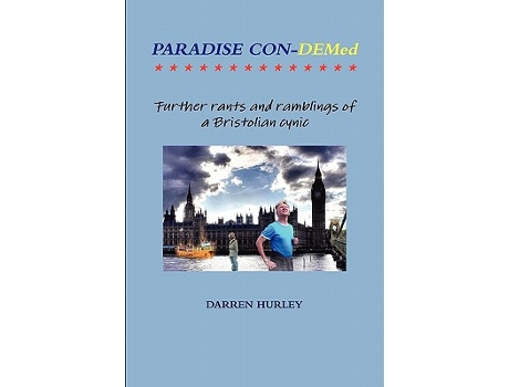 Livro Paradise ConDemedFurther rants and ramblings of a Bristolian cynic de Darren Hurley (Inglês)