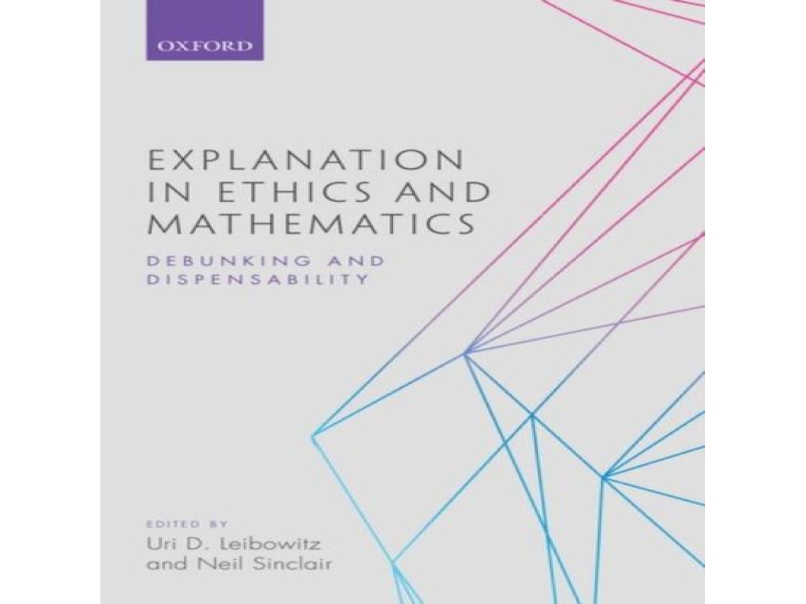 Livro EXPLANATION IN ETHICS MATHEMATICS C de SINCLAIR LEIBOWITZ (Inglês)