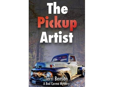 Livro The Pickup Artist A Bad Carma Mystery de Terri Benson (Inglês)