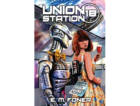 Livro Empire Night on Union Station 18 EarthCent Ambassador de E M Foner (Inglês)