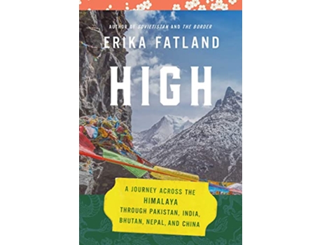 Livro High de Erika Fatland (Inglês - Capa Dura)