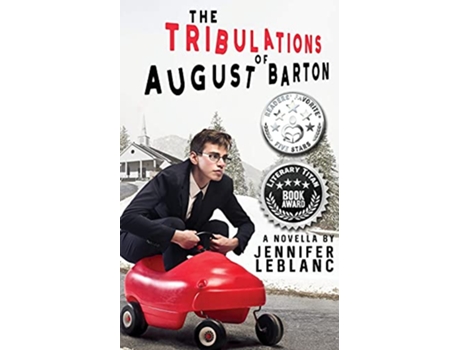 Livro The Tribulations of August Barton de Jennifer LeBlanc Jennifer LeBlanc (Inglês)