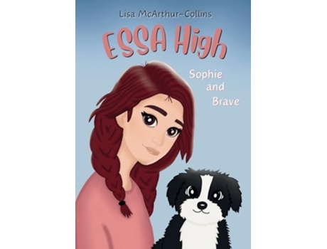 Livro Sophie and Brave A Book About Emotional Support Stuffed Animals For Kids With Autism, ADHD, Anxiety de Lisa McArthur-Collins (Inglês)