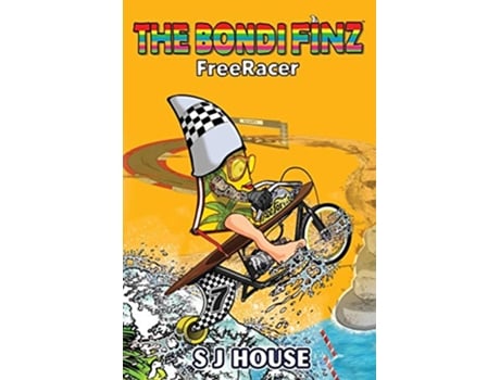 Livro The Bondi Finz FreeRacer de S J House (Inglês)