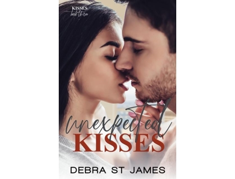 Livro Unexpected Kisses A strangers to lovers planned pregnancy romance de Debra St James (Inglês)