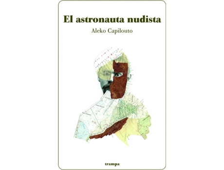 Livro El Astronauta Nudista de Aleko Capilouto Segot (Espanhol)