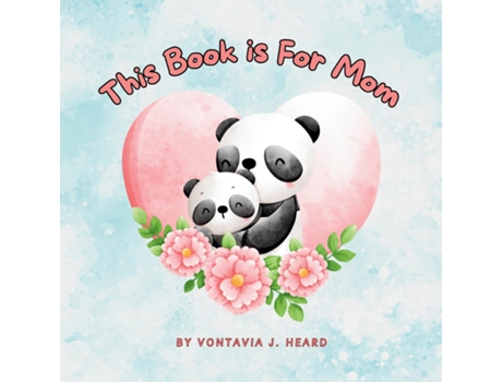 Livro This Book is for Mom de Vontavia J Heard (Inglês)
