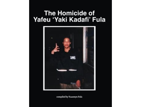 Livro Homicide of Yafeu Yaki Kadafi Fula de Yaasmyn Fula (Inglês)