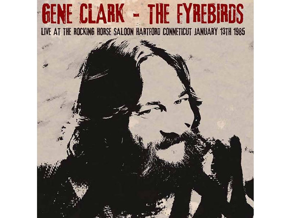CD Gene Clark, The Firebyrds - Live at the Ritz 1987 (2CDs)
