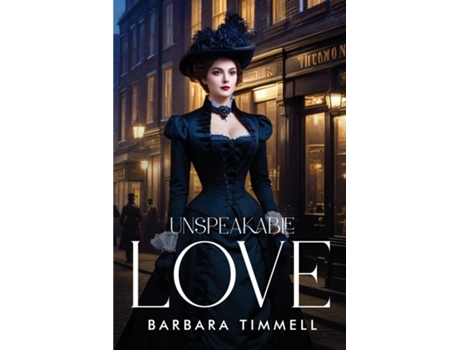 Livro Unspeakable Love de Barbara Timmell (Inglês)