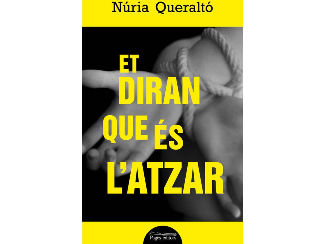 Livro Et Diran Que Es L´Atzar de Nuria Queralto Villar