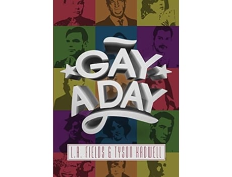 Livro Gay A Day De L A Fields E Tyson Kadwell (inglês)
