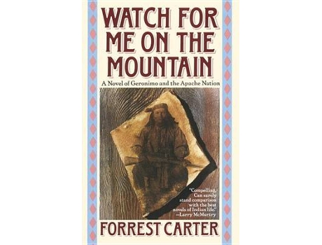 Livro Watch for Me on the Mountain de Forrest Carter (Inglês)