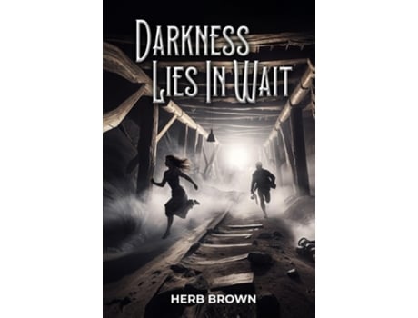 Livro Darkness Lies In Wait de Herb Brown (Inglês - Capa Dura)