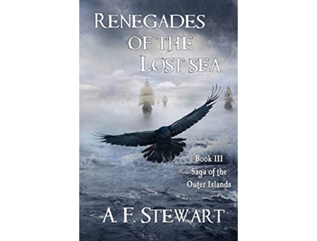 Livro Renegades of the Lost Sea Saga of the Outer Islands de A F Stewart (Inglês)