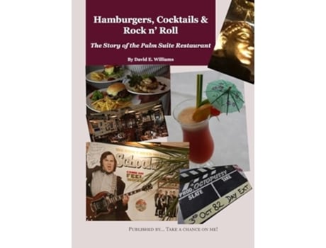 Livro Hamburgers, Cocktails amp Rock n Roll The Story of the Palm Suite Restaurant de David E Williams (Inglês - Capa Dura)