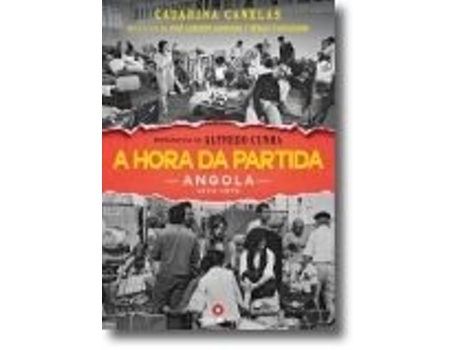 A Hora da Partida: Angola 1974-1975