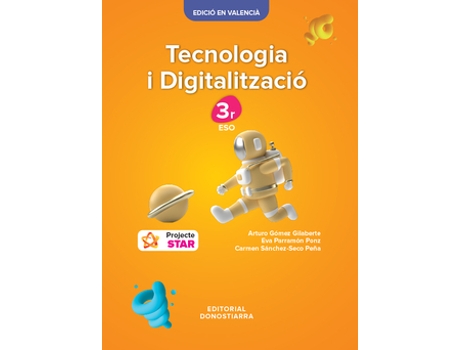 Livro Tecnologia I Digitalitzación 3R Eso - Projecte Star de Gómez Gilaberte, Arturo (Valenciano)