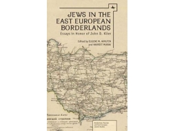 Livro Jews in the East European Borderlands de Eugene M Avrutin e Harriet Murav (Inglês - Capa Dura)