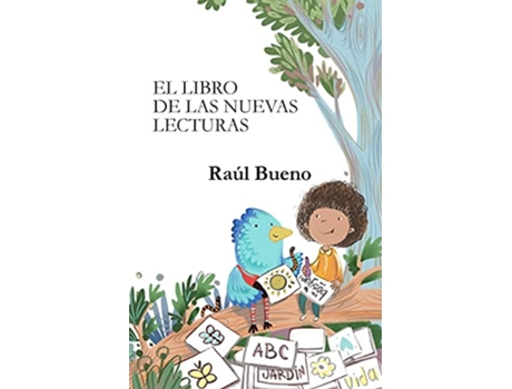 Livro El Libro de Las Nuevas Lecturas Spanish Edition de Raúl Bueno (Espanhol)