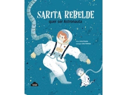Livro Sarita Rebelde quer ser Astronauta de Lúcia Vicente (Português)