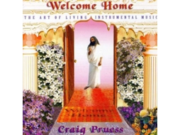 CD Craig Pruess - Welcome Home: The Art Of Living Instrumental Music