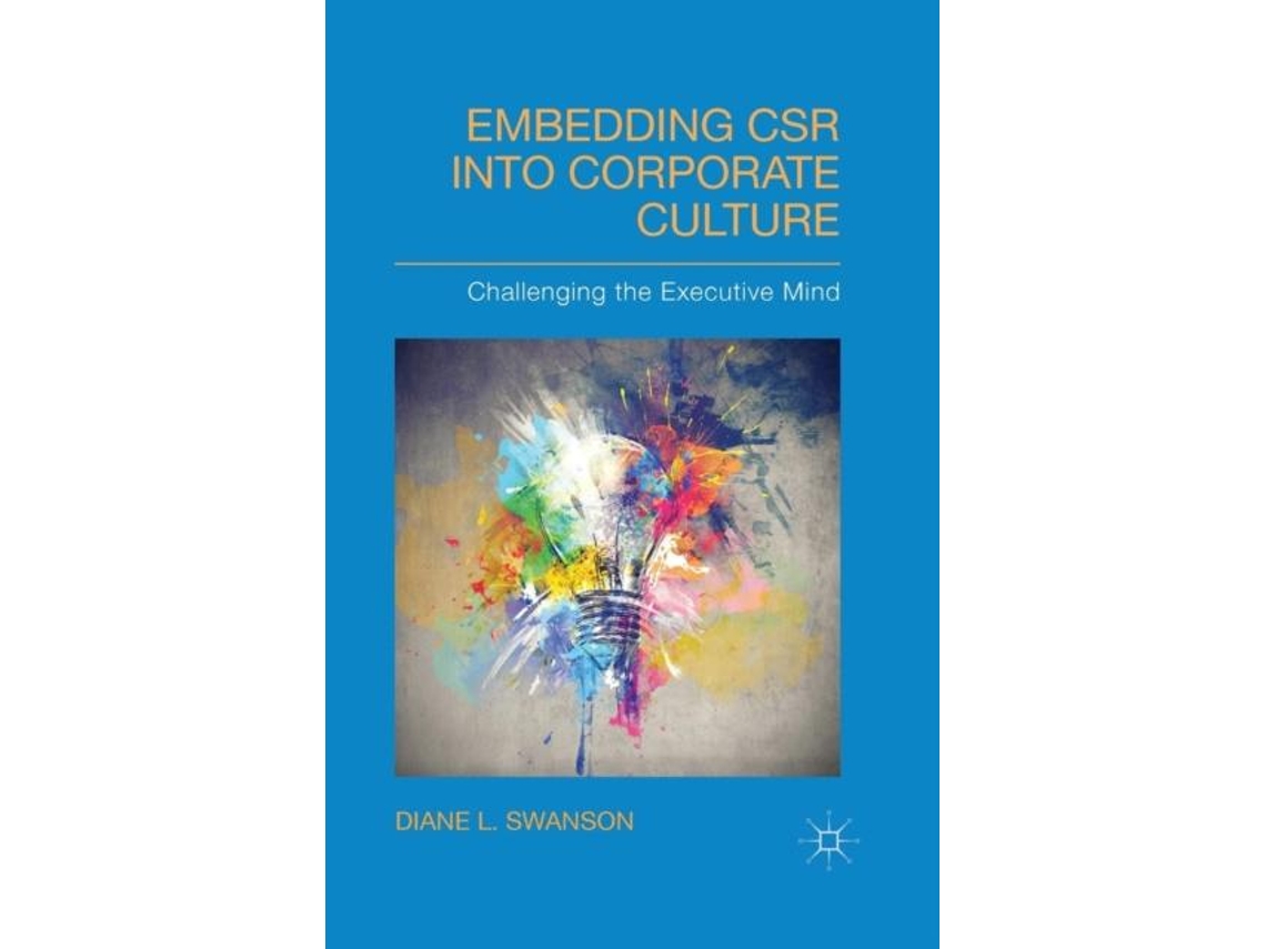 Livro Embedding Csr Into Corporate Culture De D Swanson (inglês)