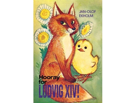 Livro Hooray For Ludvig Xiv! De Jan-olof Ekholm (inglês)