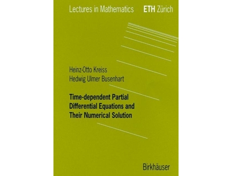 Livro Time-dependent Partial Differential Equations And Their Numerical Solution De Hedwig Ulmer Busenhart (inglês)